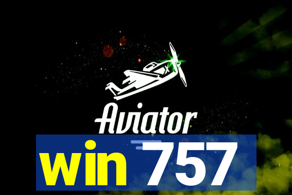 win 757